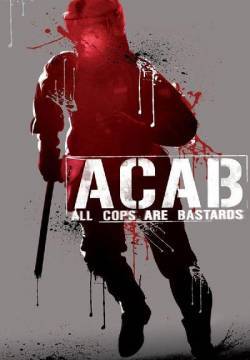 A.C.A.B.: All Cops Are Bastards