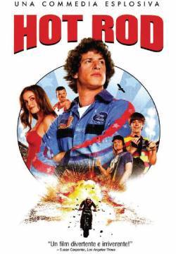 Hot Rod - Uno svitato in moto