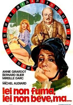 Lei non fuma, lei non beve, ma...