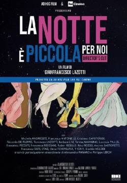 La notte è piccola per noi
