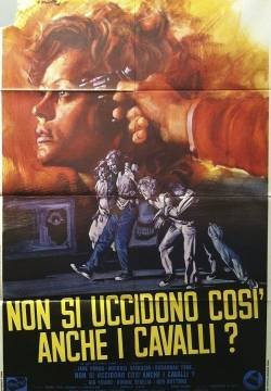 Non si uccidono così anche i cavalli?