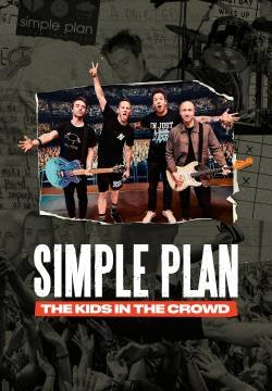 Simple Plan: The Kids in the Crowd