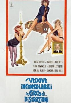 Vedove inconsolabili in cerca di... distrazioni