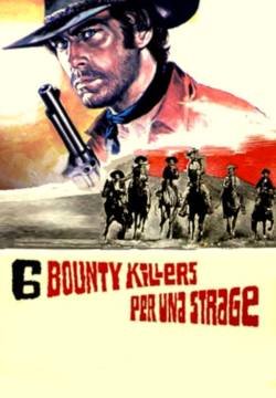 Sei bounty killers per una strage